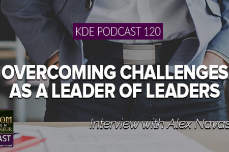 KDE Podcast 120: Overcoming Challenges as a Leader of Leaders